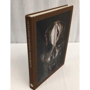 Alexander McQueen: Savage Beauty by Andrew Bolton First Edition
